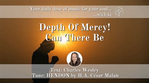 Depth of mercy! can there be .